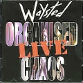 Organised Chaos Live