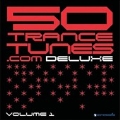 50 Trance Tunes Deluxe Volume 1