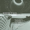 Roderik de Man: Hear, Hear! and Electroacoustic Works