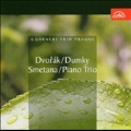 Dvorak : Piano Trio no 4; Smetana : Piano Trio / Guarneri Trio