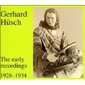 Gerhard Huesch - The early recordings (1928-1934)
