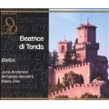 Bellini: Beatrice di Tenda / Anderson, Ariostini, Zilio