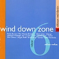 Wind Down Zone Volume 7