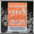 Live It Like You Love It (The Best Of The Charlatans Live)