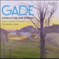 N.Gade: Novelletter for Strings