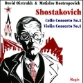 Shostakovich: Cello Concerto No.1, Violin Concerto No.1