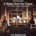 A House Safe for Tigers