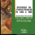 Splendeur du 2 Pianos Francaise 1865 a 1885