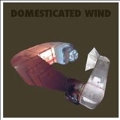 Domesticated Wind