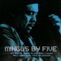 Mingus By Five