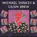 Michael Doucet & Cajun Brew