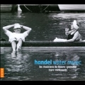 Handel: Water Music, Rodrigo - Ouverture