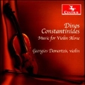 Dinos Constantinides: Music for Violin Alone