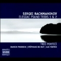 Rachmaninov: Elegiac Piano Trios No.1 & No.2