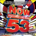Now 53: That's What I Call Music
