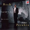 J.S.Bach: English Suites no 2, 4 & 5 / Murray Perahia