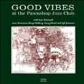 Good Vibes: Jazz at the Pawnshop 3