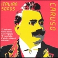 Italian Songs -O Sole Mio/Santa Lucia/Core 'Ngrato/etc:Enrico Caruso(T)/etc