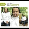 Playlist : The Very Best Of  Fred Hammond