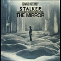 Stalker - The Mirror: Music From Andrey Tarkovsky's Motion Pictures