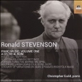 Ronald Stevenson: Piano Music Vol.1 & Celtic Album