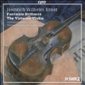 H.W.Ernst: Fantaisie Brillante, The Virtuoso Violin