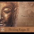 Healing Ragas 3