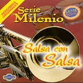 Serie Milenio: Salsa Con Salsa