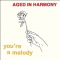 You're A Melody (New Version)