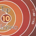 Top 10 Latino 1950-1955
