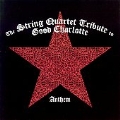 Anthem: The String Quartet Tribute To Good Charlotte