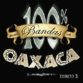 100% Puras Bandas De Oaxaca Disco 1