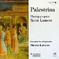 Palestrina: Musiques pour Saint Laurent / Michel Laplenie