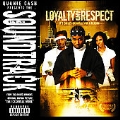 Loyalty & Respect (Soundtrack)
