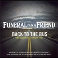 Funeral For A Friend: Back To The Bus