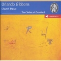 Gibbons: Anthems and Choruses / Wulstan, Clerkes of Oxenford