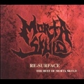 Re-Surface: The Best of Morta Skuld [PA]