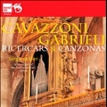 Ricercars & Canzonas - Gabrieli and Cavazzoni