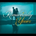 Romantically Yours
