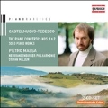 Castelnuovo-Tedesco: Piano Concertos No.1, No.2, Solo Piano Works