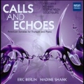 Calls and Echoes - American Sonatas for Trumpet and Piano
