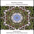Busy Bees and Birds - Works for Recorder by Mogens Christensen