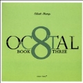 Octal Book Three