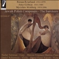 Jewish Polish Composers - The Survivors