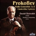 Prokofiev: Violin Concertos No.1, No.2, 5 Pieces from Cinderella