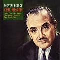 Very Best Of Ted Heath, The