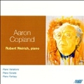 A.Copland: Piano Music -Piano Variations, Piano Sonata, Piano Fantasy / Robert Weirich(p)