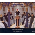 Monastic Song - Peter Abelard / Hillier, Theatre of Voices