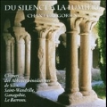 Du Silance A La Lumiere : Chant Gregorien