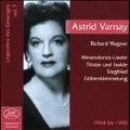Legenden des Gesanges Vol.7 Astrid Varnay (1954-1955) / Herta Topper(Ms), Wolfgang Windgassen(T), Leopold Ludwig(cond), Hermann Weigert(cond), Bavarian Radio Symphony Orchestra